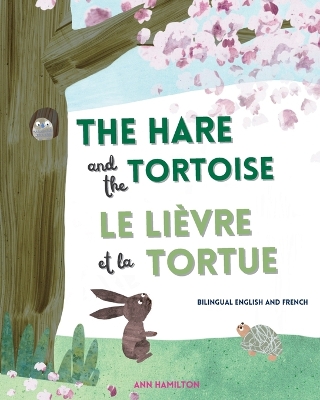 Book cover for The Hare and the Tortoise / Le Lièvre et La Tortue