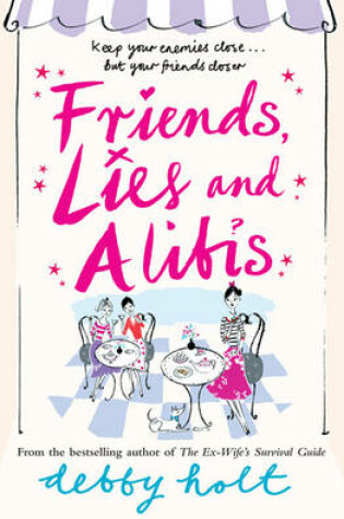 Cover of Friends, Lies and Alibis