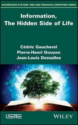 Book cover for Information, The Hidden Side of Life