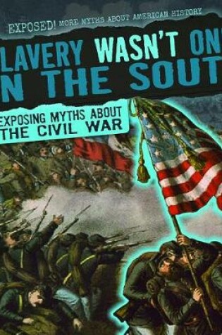 Cover of Slavery Wasn't Only in the South