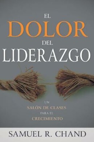 Cover of El Dolor del Liderazgo