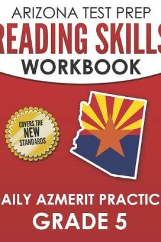 Cover of ARIZONA TEST PREP Reading Skills Workbook Daily AzMERIT Practice Grade 5