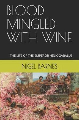 Cover of Blood Mingled with Wine