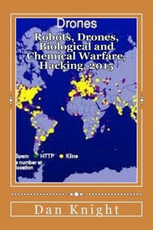 Cover of Robots, Drones, Biological and Chemical Warfare, Hacking, 2015