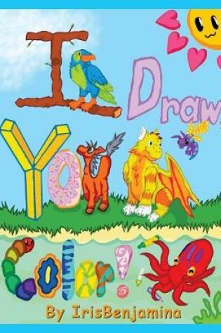 Cover of I Draw, You Color