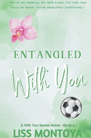 Cover of Entangled With You