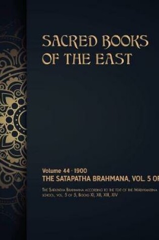 Cover of The Satapatha-Brahmana