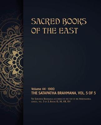 Cover of The Satapatha-Brahmana