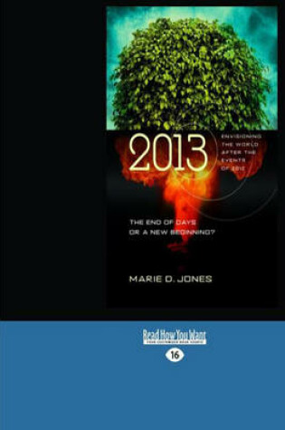 Cover of 2013: The End of Days or a New Beginning?