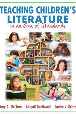 Cover of Teaching Children's Literature in an Era of Standards