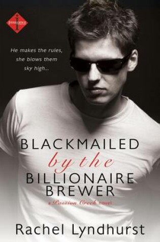 Cover of Blackmailed by the Billionaire Brewer