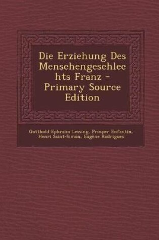 Cover of Die Erziehung Des Menschengeschlechts Franz
