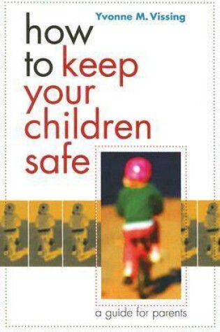 Cover of How to Keep Your Children Safe