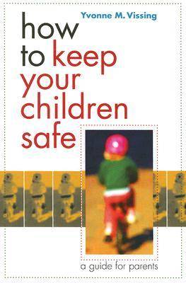 Book cover for How to Keep Your Children Safe