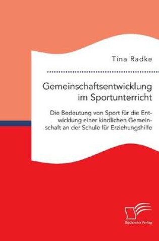 Cover of Gemeinschaftsentwicklung im Sportunterricht