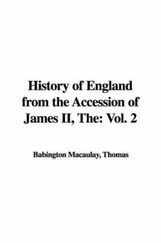 Cover of The History of England from the Accession of James II