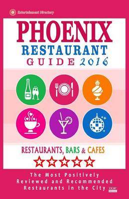 Book cover for Phoenix Restaurant Guide 2016