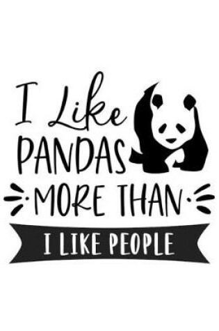 Cover of I Like Pandas More Than I Like People