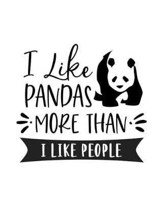 Book cover for I Like Pandas More Than I Like People