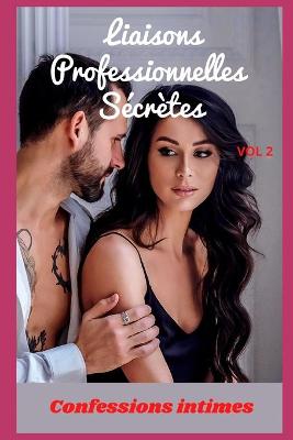 Book cover for liaisons professionnelles secrètes (vol 2)