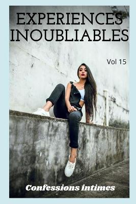 Book cover for expériences inoubliables (vol 15)