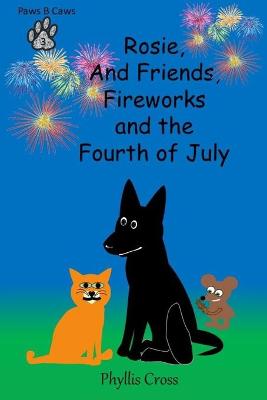 Book cover for Rosie and Friends and the Fourth of July