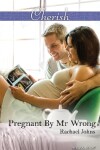 Book cover for Pregnant By Mr Wrong