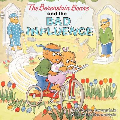 Book cover for The Berenstain Bears and the Bad Influence