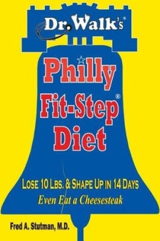 Cover of Dr. Walk's Philly Fit-Step Diet