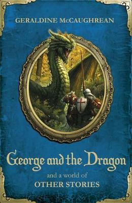 Book cover for George and the Dragon and a World of Other Stories