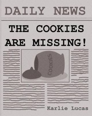 Book cover for The Cookies Are Missing!