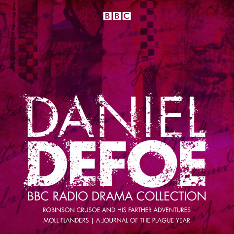 Book cover for The Daniel Defoe BBC Radio Drama Collection