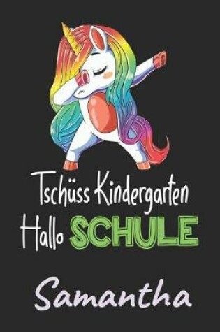 Cover of Tschüss Kindergarten - Hallo Schule - Samantha