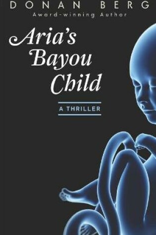 Cover of Aria's Bayou Child