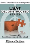 Book cover for The LSAT Deconstructed Series Volume 45