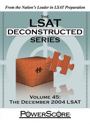 Book cover for The LSAT Deconstructed Series Volume 45