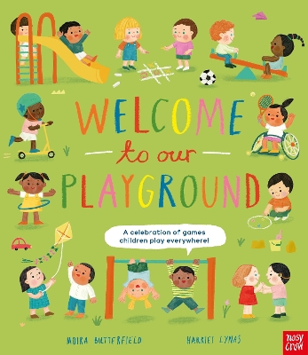 Book cover for Welcome to Our Playground: A celebration of games children play everywhere