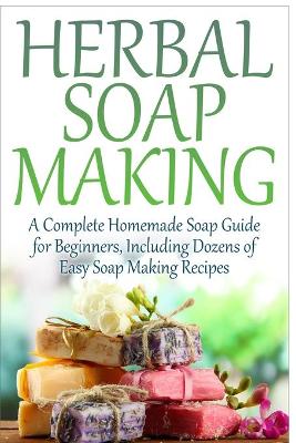 Book cover for Herbal Soap Making