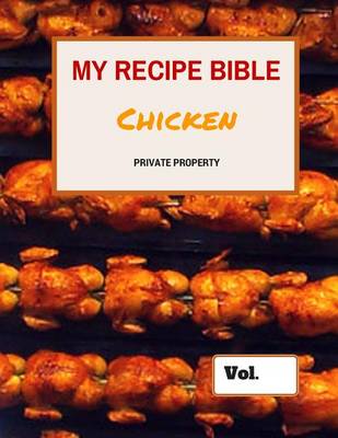 Book cover for My Recipe Bible - Chicken