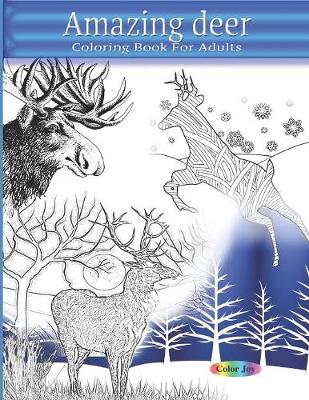 Book cover for Amazing Deer coloring book for adults