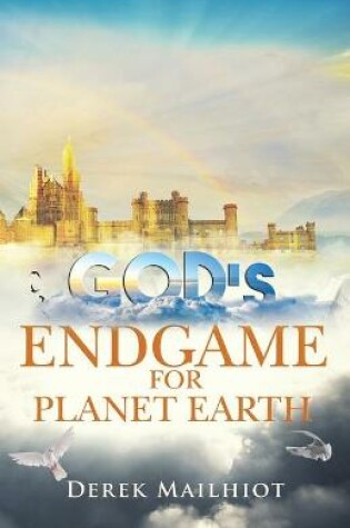 Cover of God's Endgame for Planet Earth