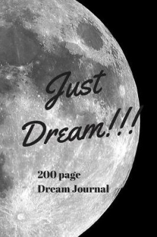 Cover of Just Dream Journal