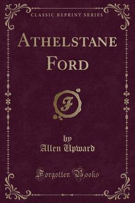 Book cover for Athelstane Ford (Classic Reprint)