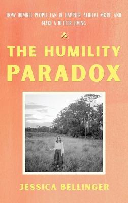 Book cover for The Humility Paradox