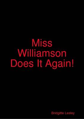 Book cover for Miss Williamson Does It Again!
