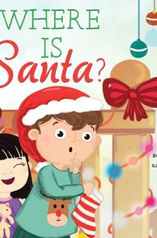 Cover of Where Is Santa?