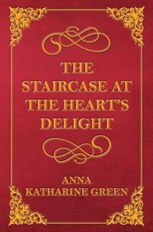 Cover of The Staircase at the Heart's Delight