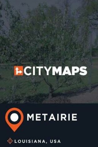 Cover of City Maps Metairie Louisiana, USA