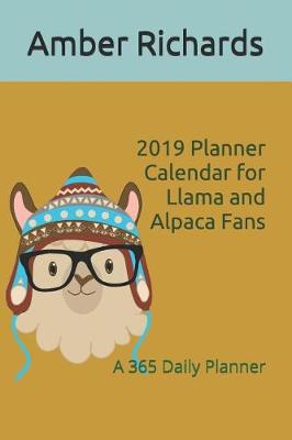 Book cover for 2019 Planner Calendar for Llama and Alpaca Fans