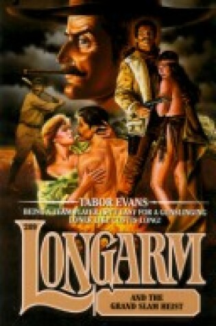 Cover of Longarm and the Grand Slam Heist